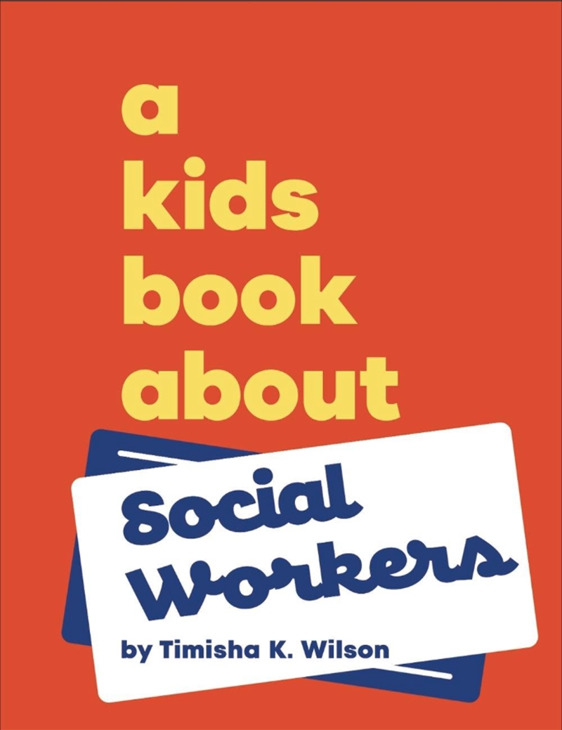 A Kids Book About Social Workers/Product Detail/Childrens
