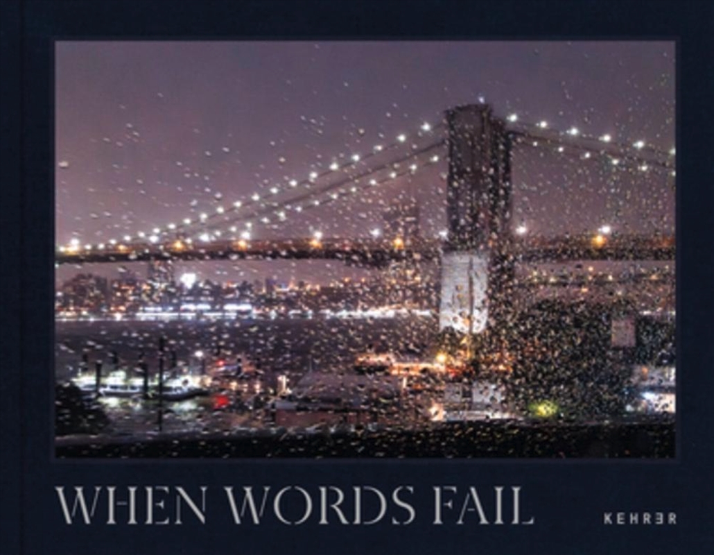 When Words Fail : A Photographic Journey Through New York City/Product Detail/Photography