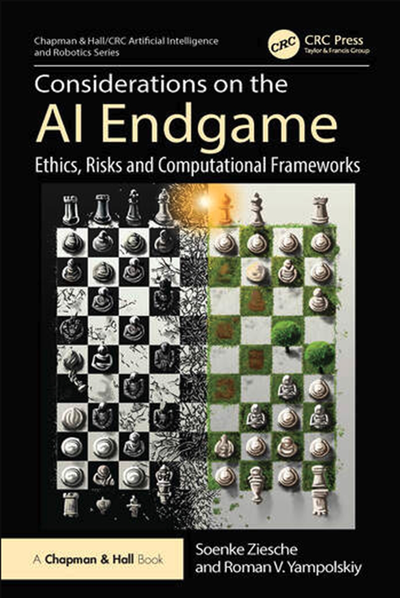 Considerations On The Ai Endgame : Ethics, Risks And Computational Frameworks/Product Detail/Technology & Engineering