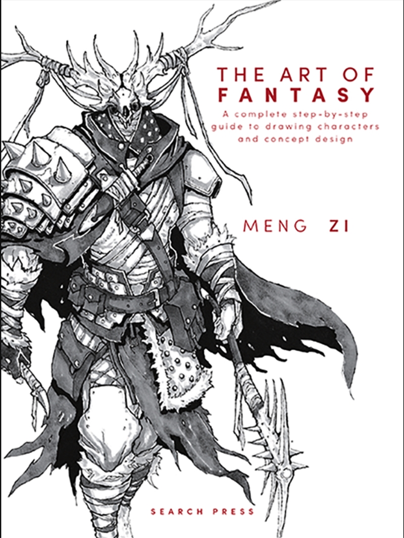 The Art of Fantasy : A Complete Step-by-Step Guide to Drawing Characters and Concept Design/Product Detail/Art