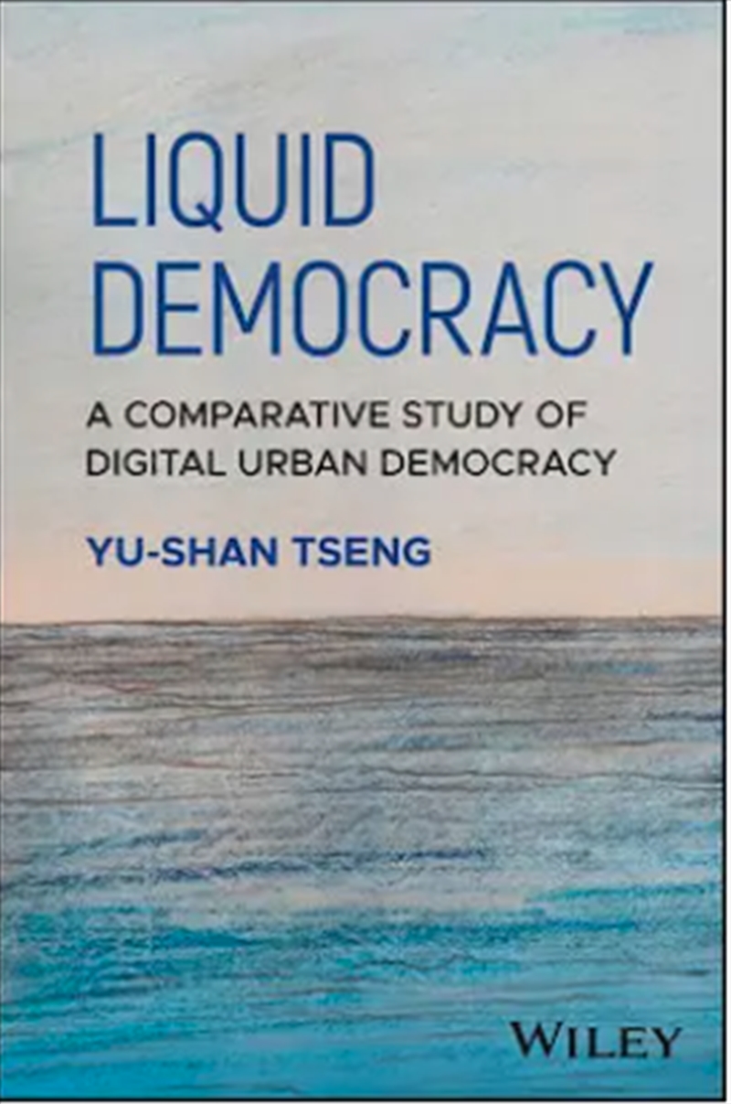 Liquid Democracy : A Comparative Study Of Digital Urban Democracy/Product Detail/Society & Culture