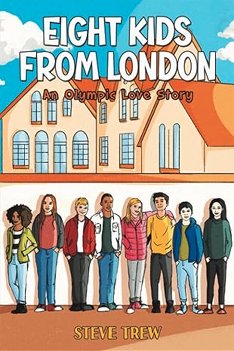 Eight Kids From London : An Olympic Love Story/Product Detail/General Fiction Books