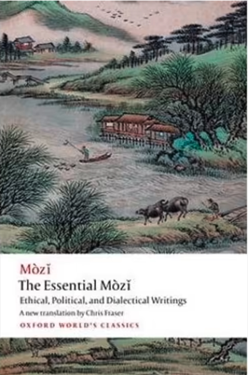 The Essential Mozi : Ethical, Political, And Dialectical Writings/Product Detail/Reading