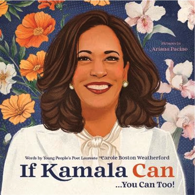 If Kamala Can : . . . You Can Too!/Product Detail/Early Childhood Fiction Books