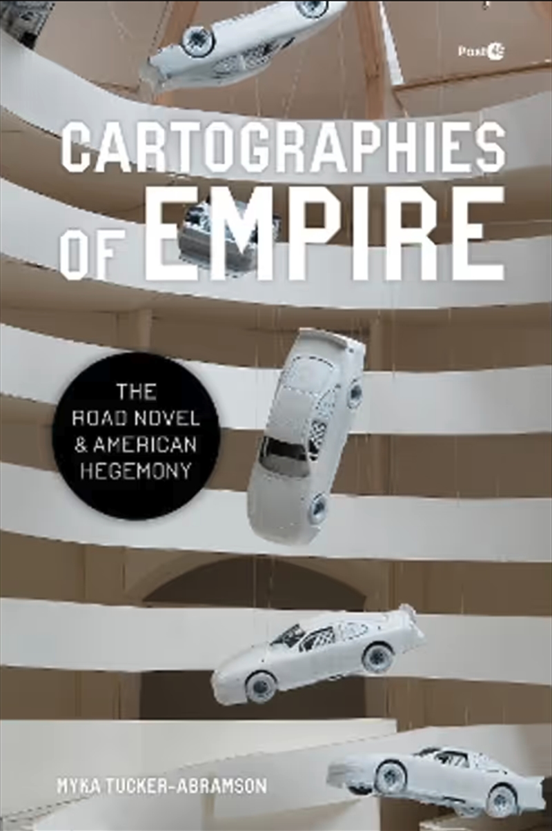Cartographies Of Empire : The Road Novel And American Hegemony/Product Detail/Literature & Poetry