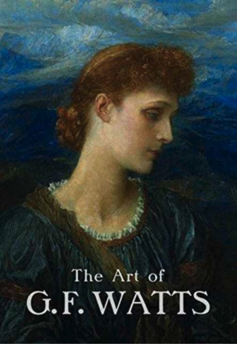 The Art Of G.F. Watts/Product Detail/Art