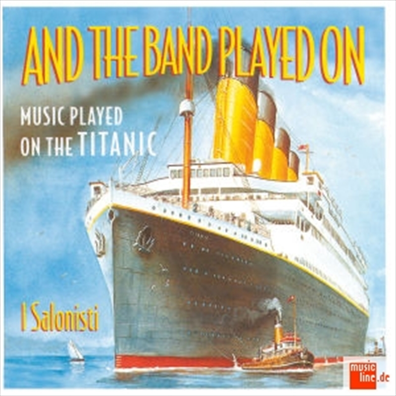 And The Band Played On: Music Played on the Titanic/Product Detail/SBS