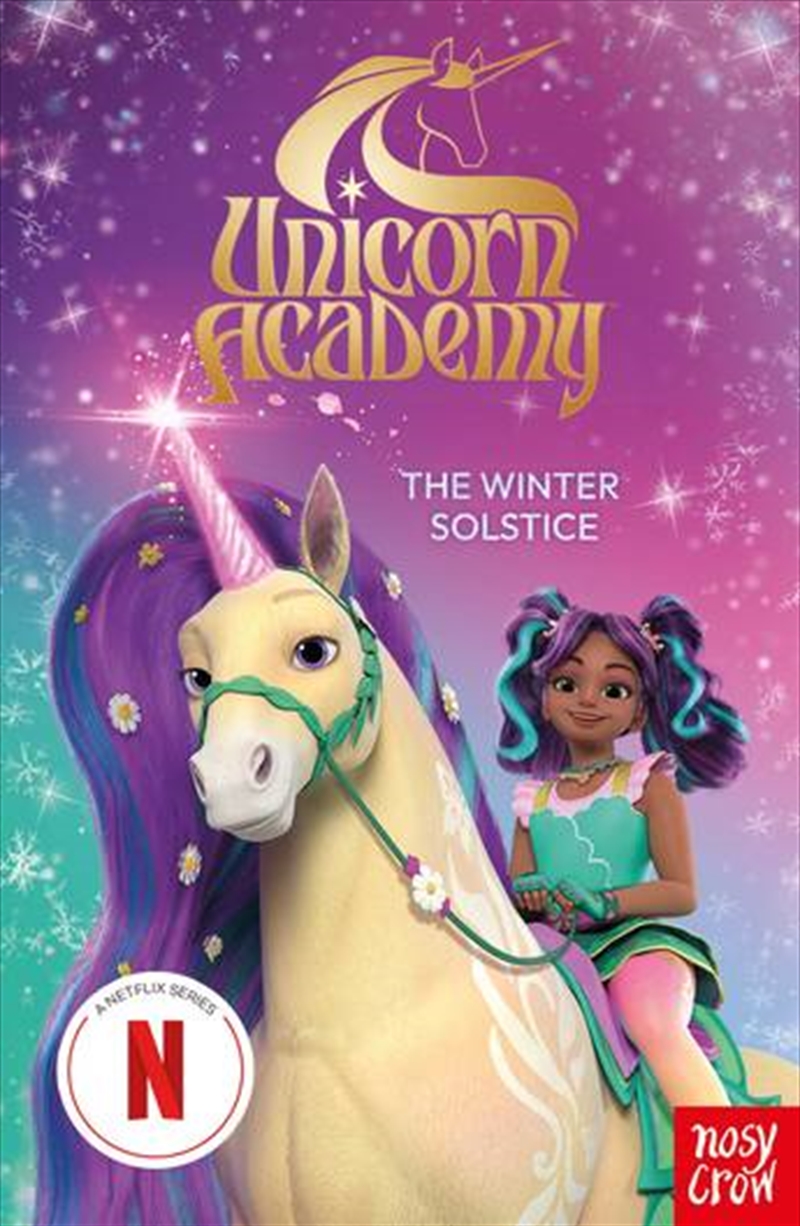 The Unicorn Academy: The Winter Solstice An Official Book Of The Netflix Series/Product Detail/Childrens Fiction Books
