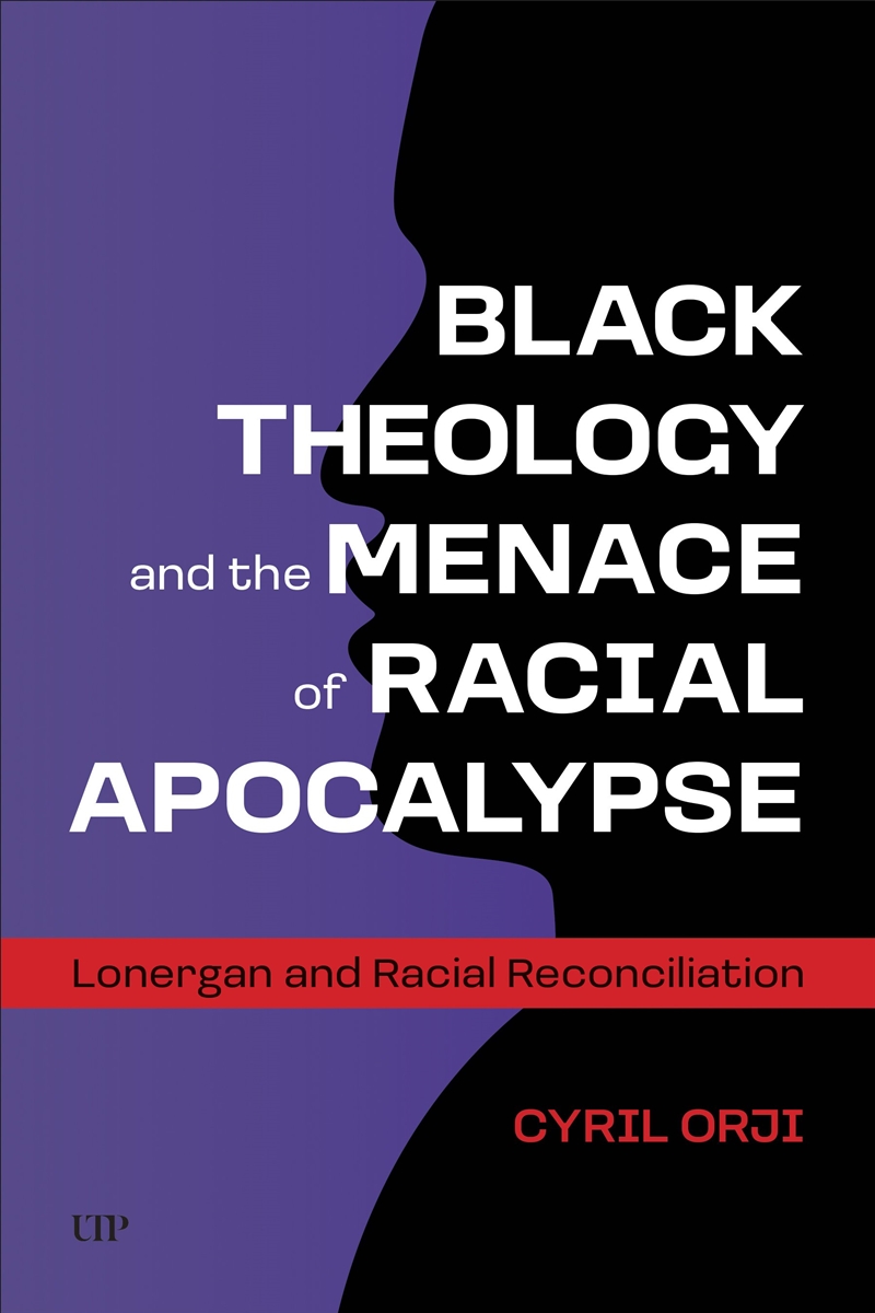 Black Theology And The Menace Of Racial Apocalypse/Product Detail/Religion & Beliefs