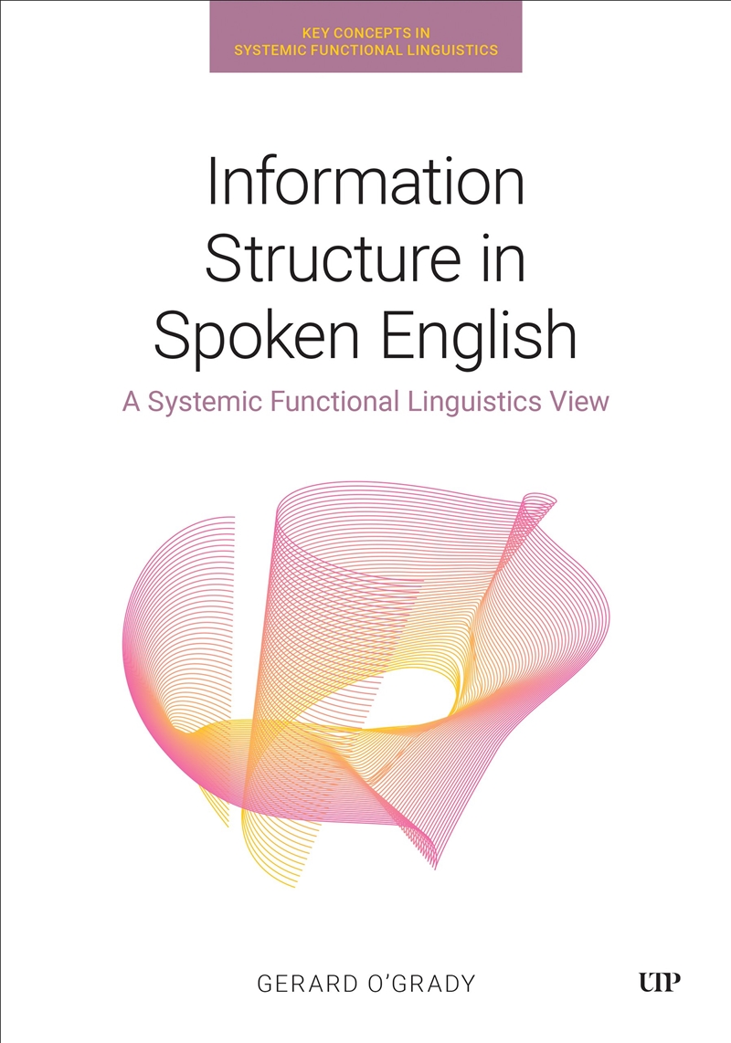 Information Structure In Spoken English/Product Detail/Language & Linguistics