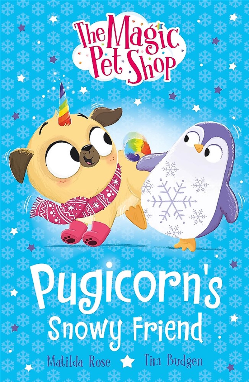 The Magic Pet Shop Stories: Pugicorn's Snowy Friend/Product Detail/Childrens Fiction Books