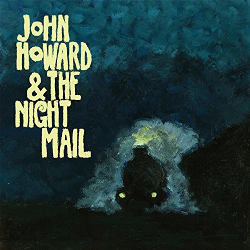 John Howard & The Night Mail/Product Detail/Rock/Pop
