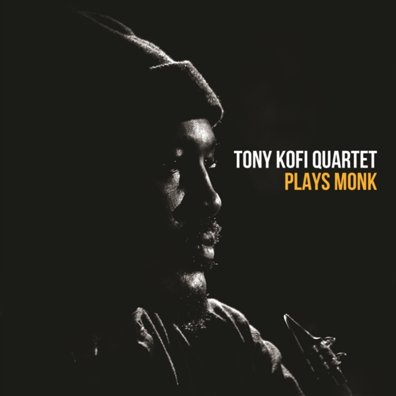 Tony Kofi Quartet Plays Monk/Product Detail/Jazz