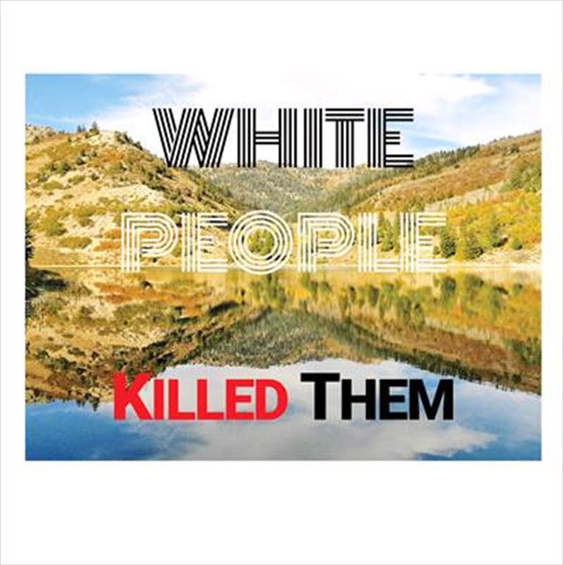 White People Killed Them/Product Detail/Rock/Pop
