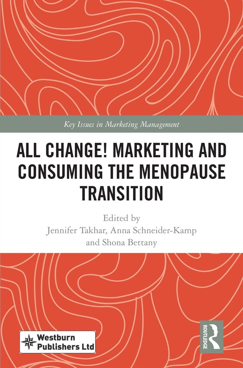 All Change! Marketing And Consuming The Menopause Transition/Product Detail/Business Leadership & Management