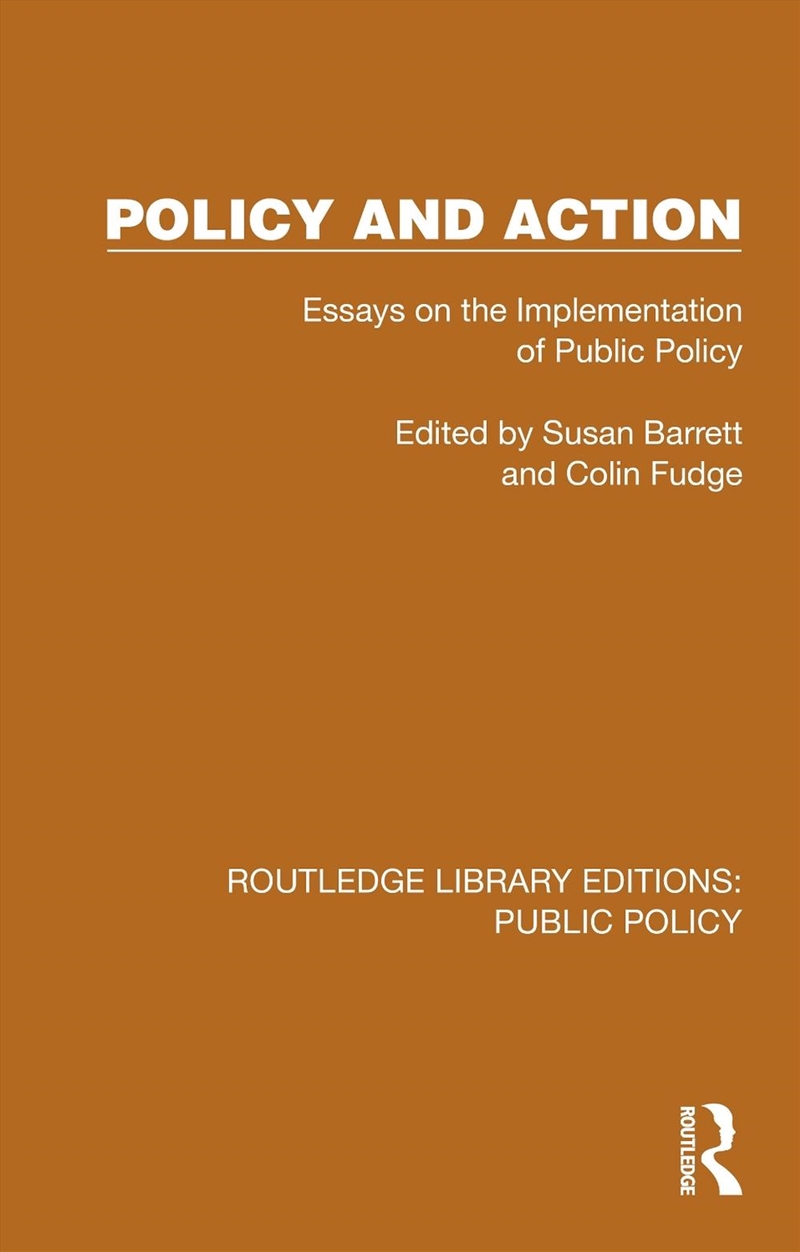 Policy And Action Essays On The Implementation Of Public Policy/Product Detail/Politics & Government