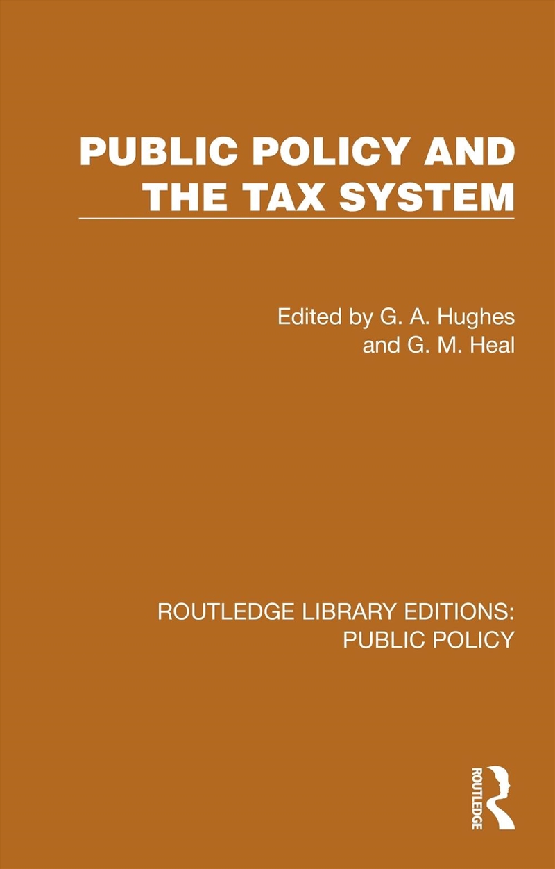 Public Policy And The Tax System/Product Detail/Business Leadership & Management