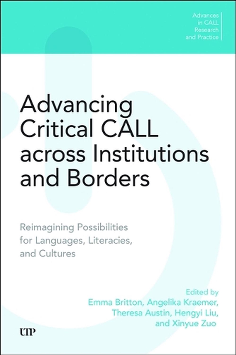 Advancing Critical Call Across Institutions And Borders/Product Detail/Language & Linguistics