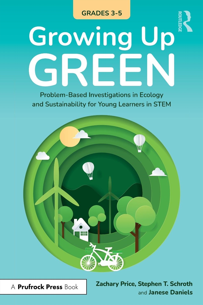 Growing Up Green (Grades 3-5) Problem-Based Investigations In Ecology And Sustainability For Learner/Product Detail/Teaching