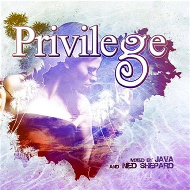 Privilege Ibiza (Mixed by Java and Ned Shepard)/Product Detail/Compilation