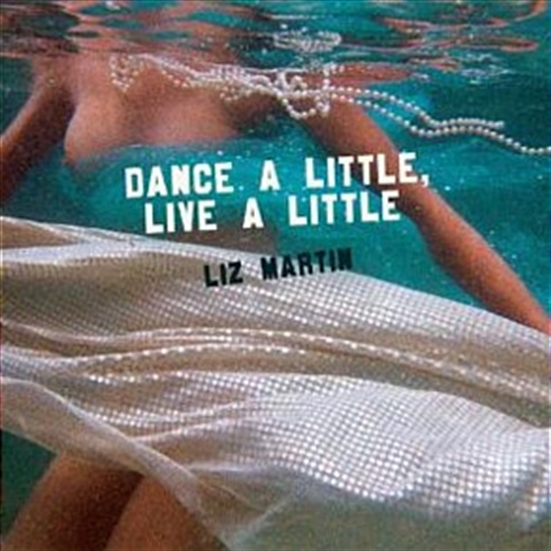 Dance A Little, Live A Little/Product Detail/Alternative