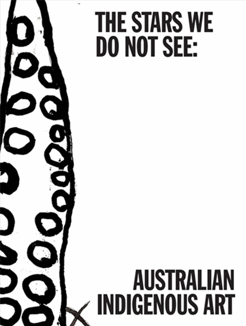 The Stars We Do Not See: Australian Indigenous Art/Product Detail/Art