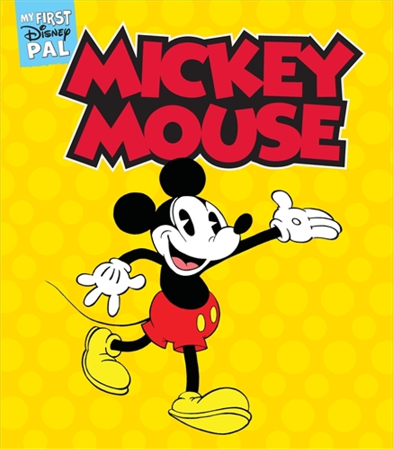 My First Disney Pal: Mickey Mouse!/Product Detail/Graphic Novels