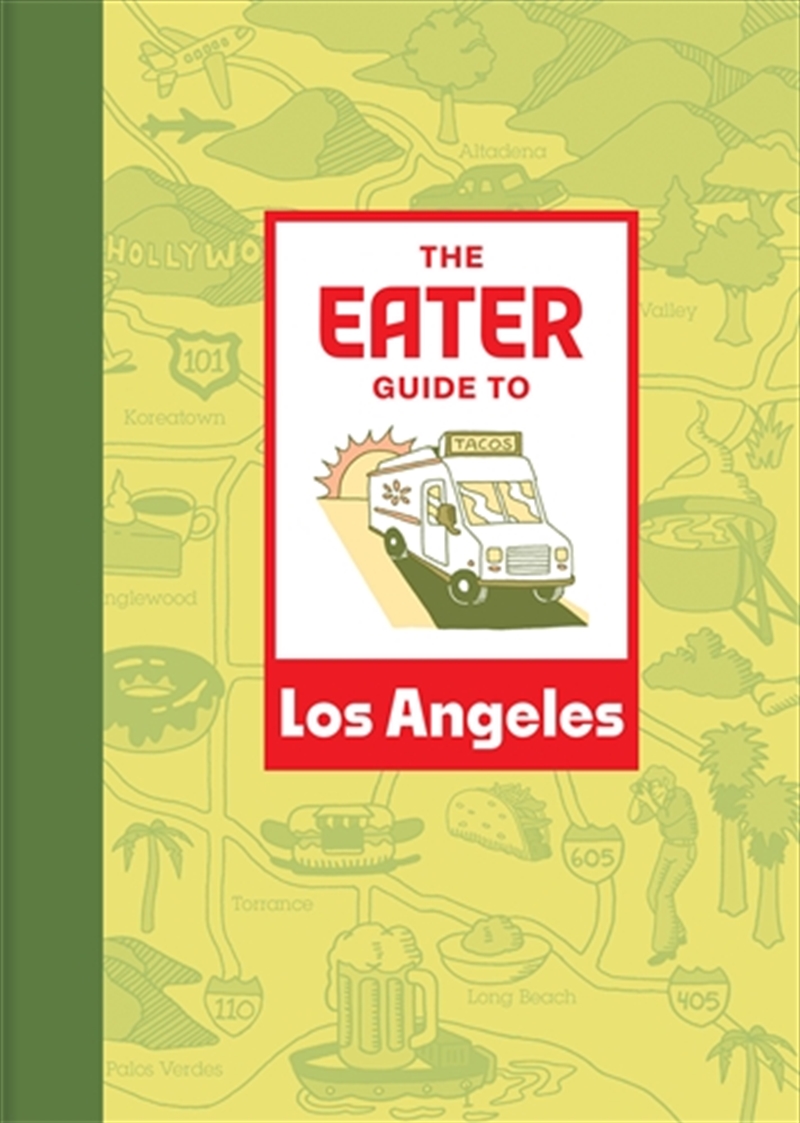 The Eater Guide to Los Angeles/Product Detail/Travel & Holidays