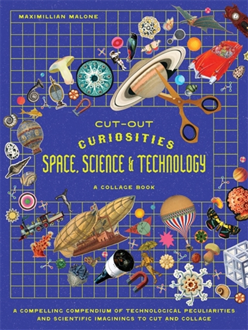 Cut-Out Curiosities Space, Science & Technology: A Collage Book/Product Detail/Crafts & Handiwork