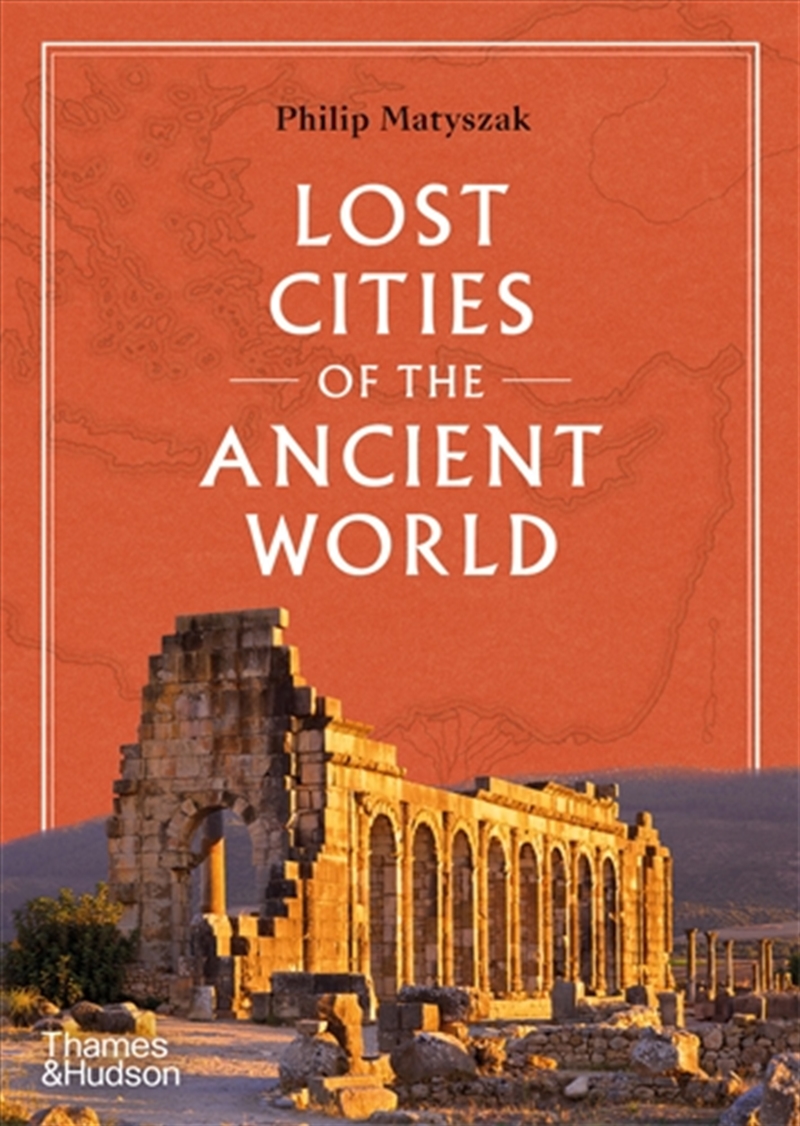 Lost Cities of the Ancient World/Product Detail/History