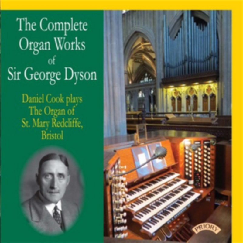 The Complete Organ Works Of Sir George Dyson / The Organ Of St. Mary Redcliffe. Bristol/Product Detail/Classical
