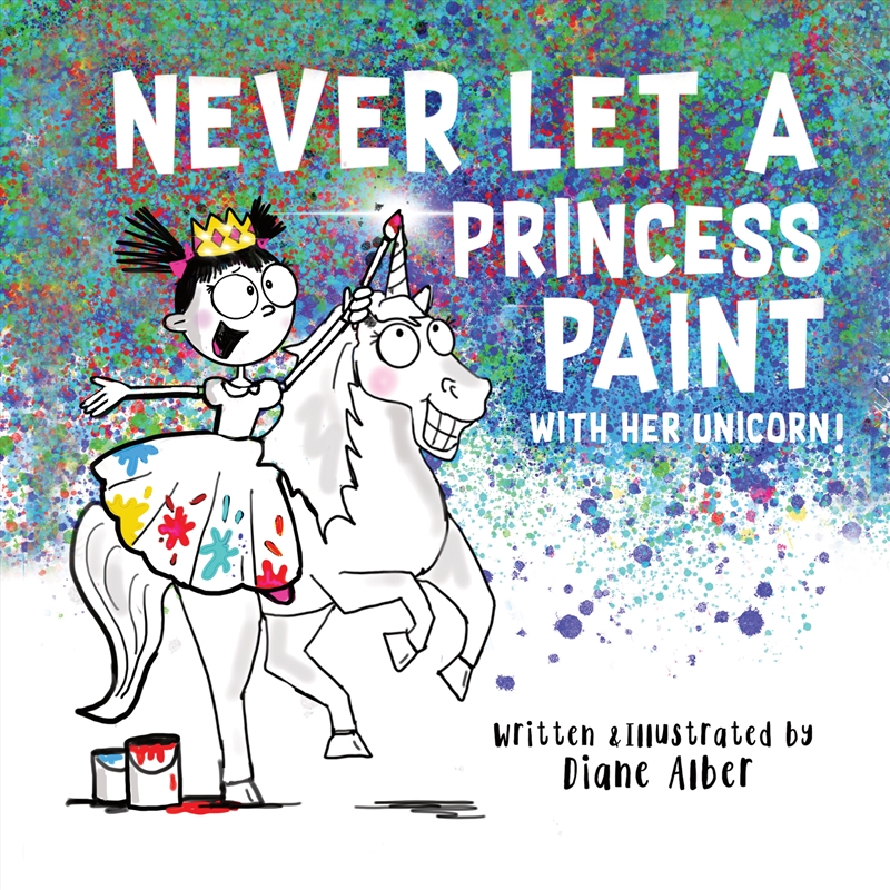 Never Let a Princess Paint/Product Detail/Early Childhood Fiction Books
