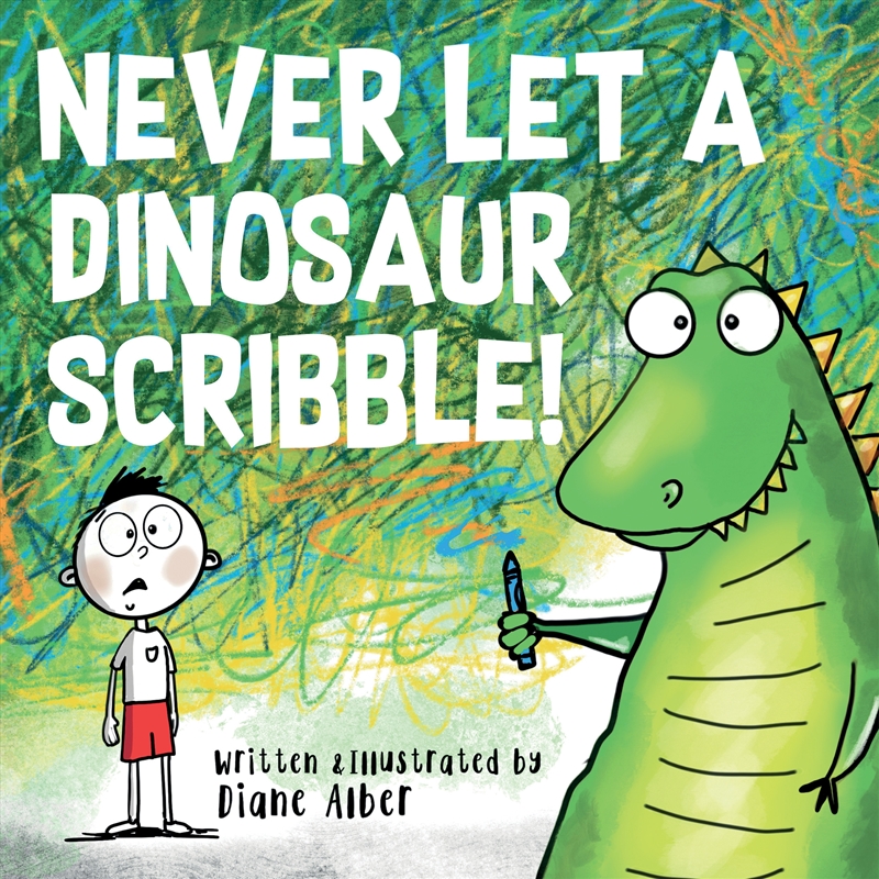 Never Let a Dinosaur Scribble/Product Detail/Early Childhood Fiction Books