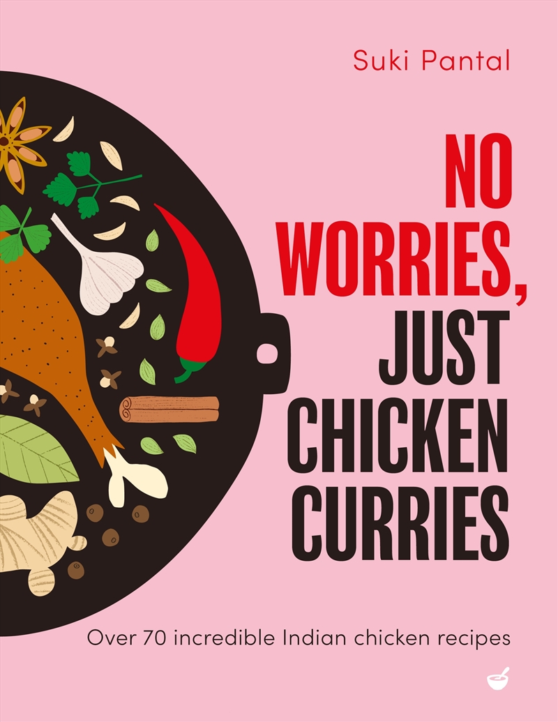 No Worries, Just Chicken Curries/Product Detail/Recipes, Food & Drink