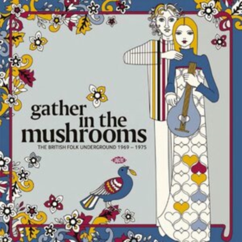 Gather In The Mushrooms: The B/Product Detail/Rock/Pop