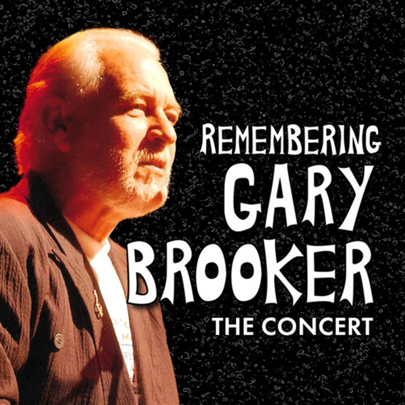 Remembering Gary Brooker - The Concert/Product Detail/Rock/Pop