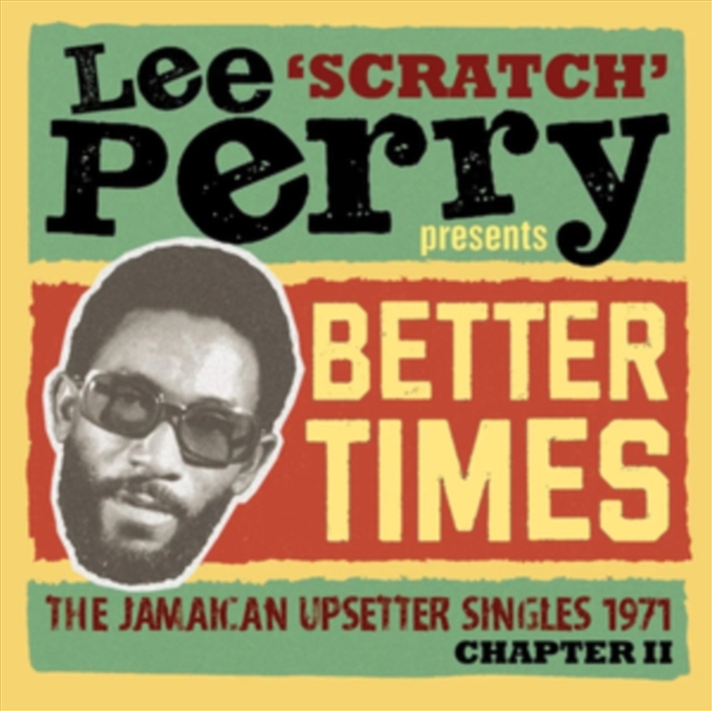 Lee 'scratch' Perry Presents Better Days - The Jamaican Upsetter Singles 1971 Chapter Ii/Product Detail/Reggae