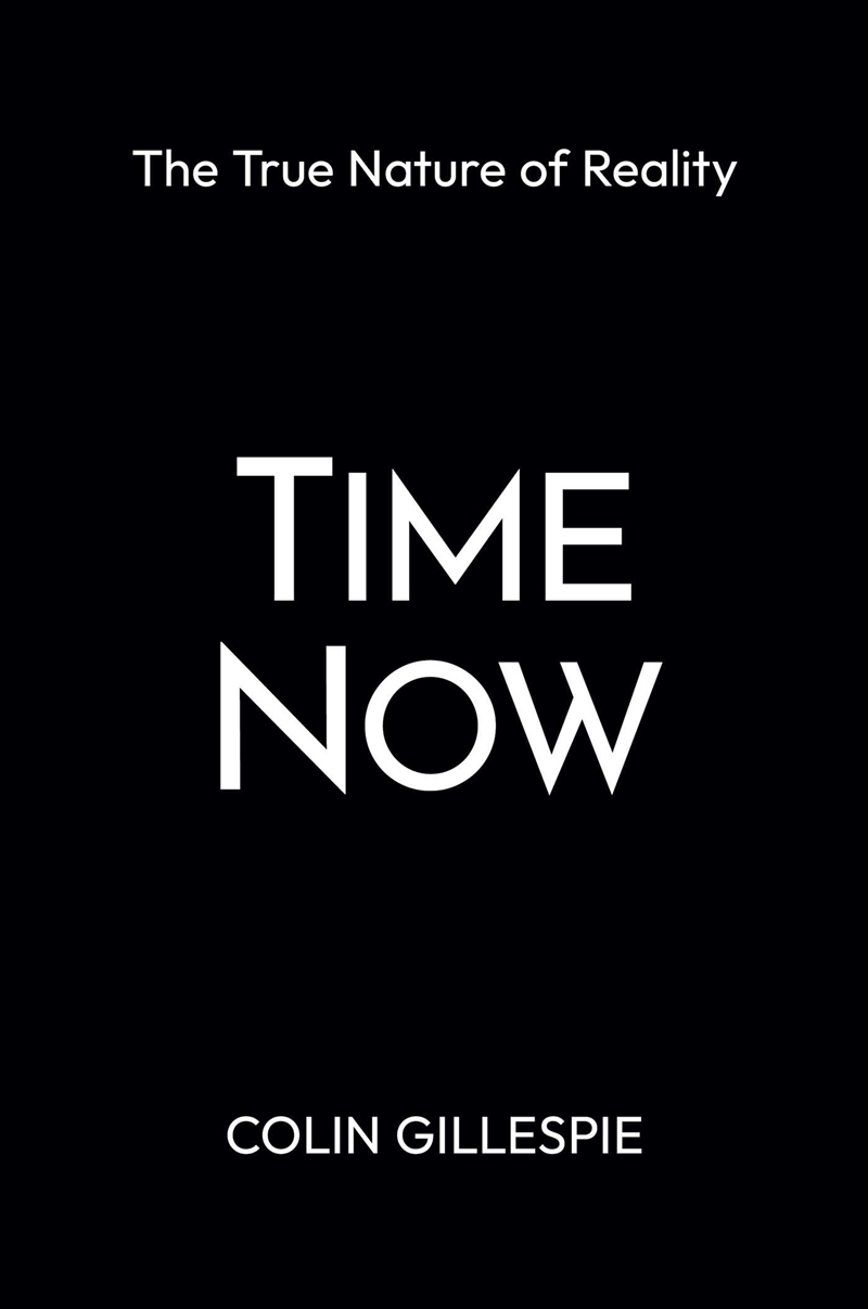 Time Now: The True Nature Of Reality/Product Detail/Science