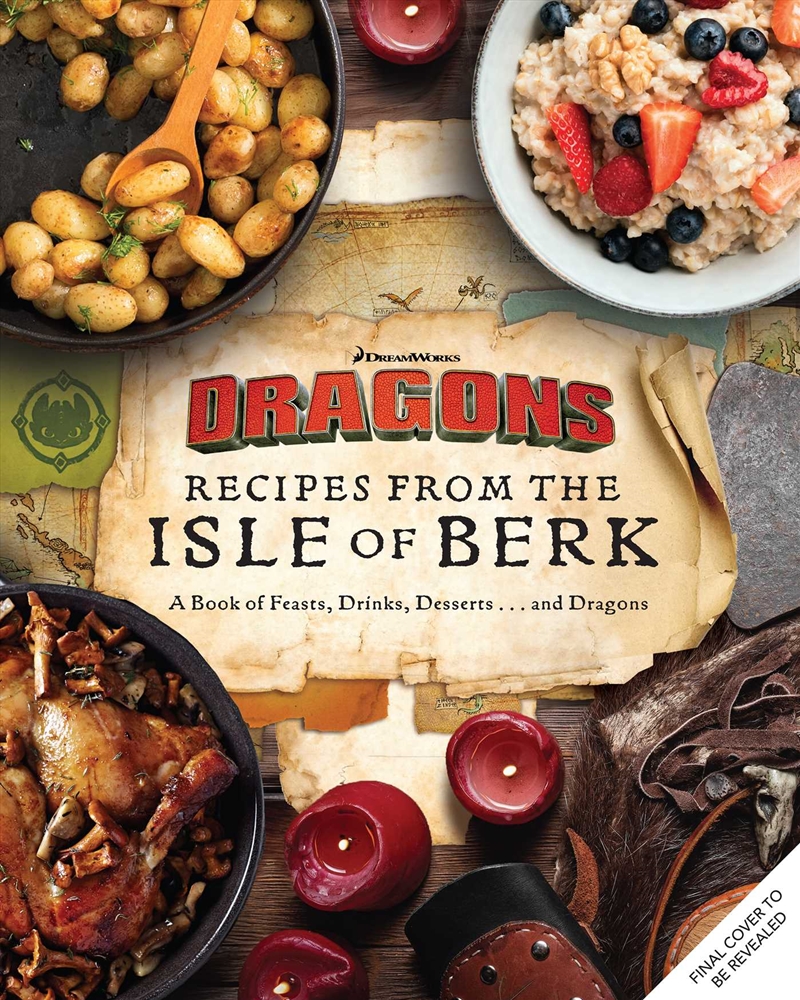 Dreamworks Dragons: Recipes From The Isle Of Berk [Official Cookbook]/Product Detail/Recipes, Food & Drink