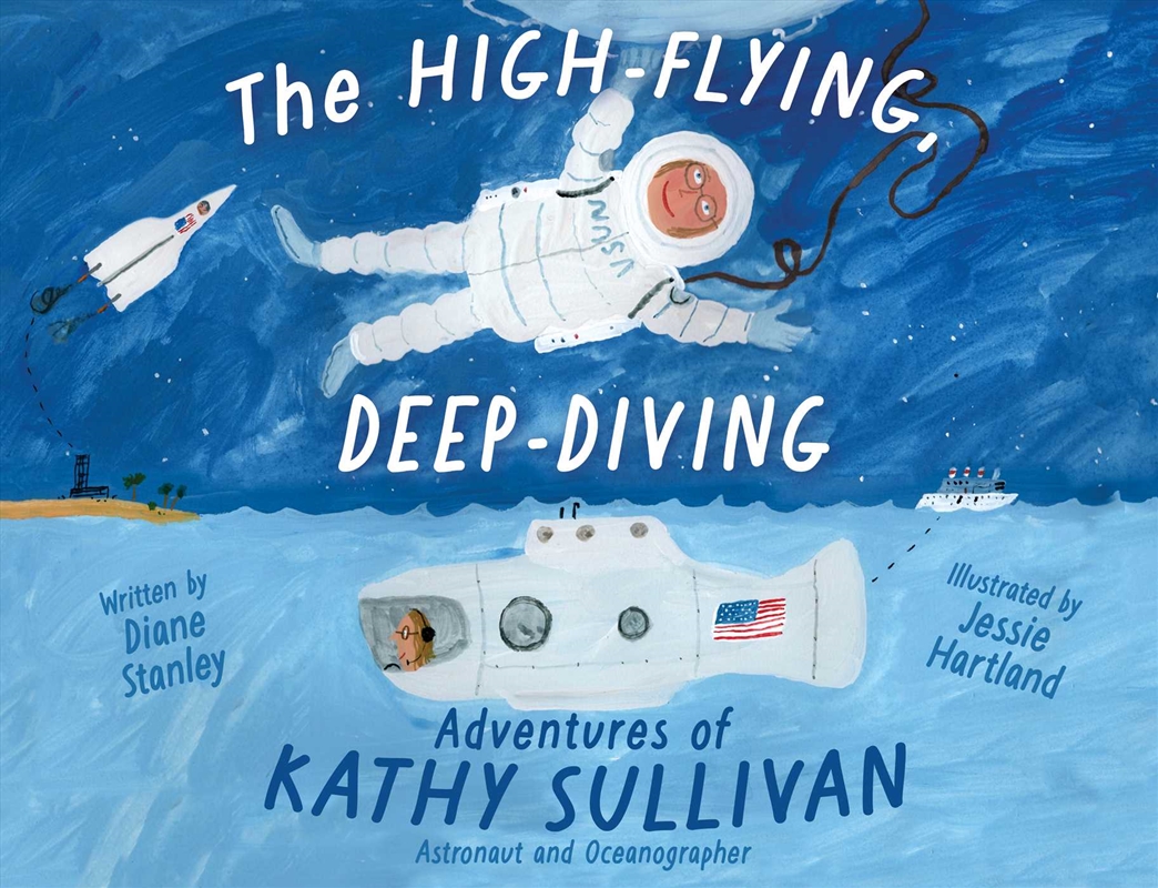The High-Flying, Deep-Diving Adventures Of Kathy Sullivan/Product Detail/Childrens