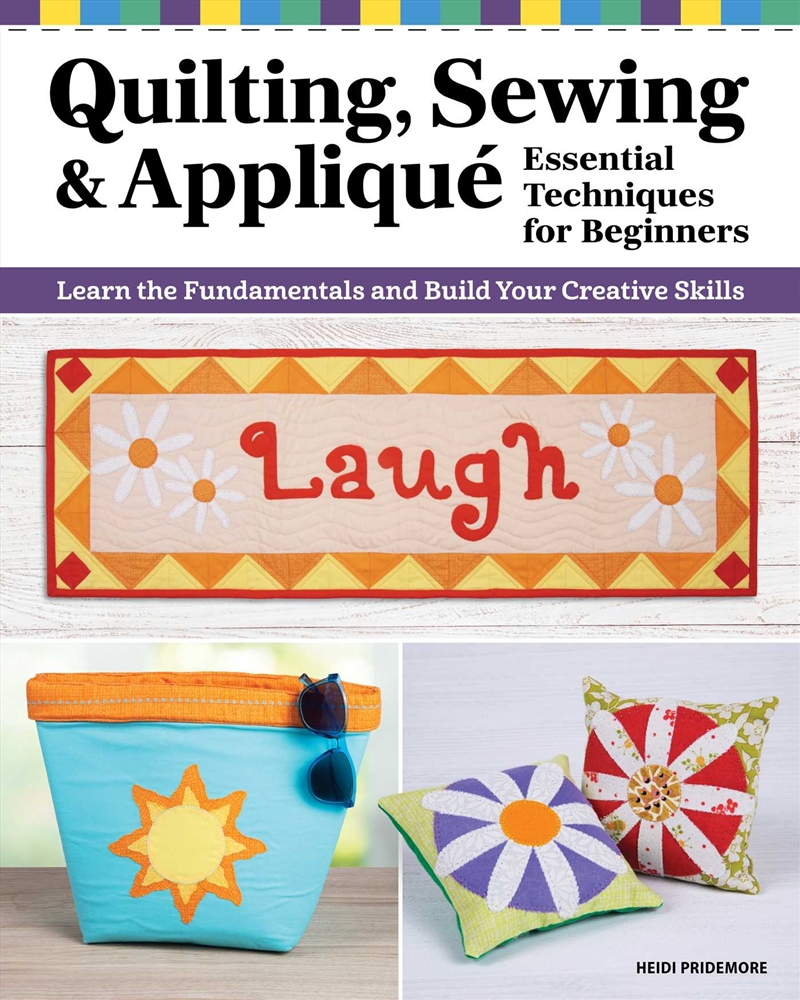 Quilting, Sewing & Appliqué: Essential Techniques For Beginners/Product Detail/Crafts & Handiwork