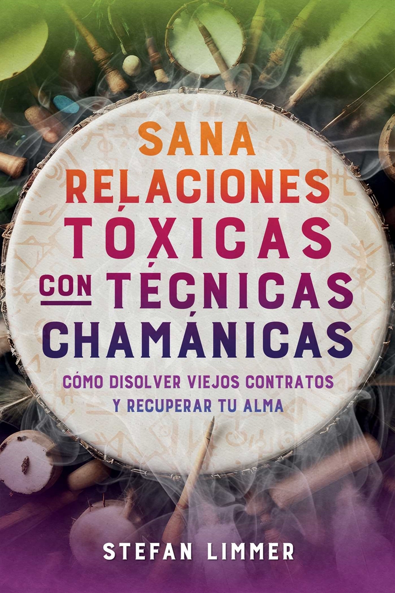 Sana Relaciones Tóxicas Con Técnicas Chamánicas/Product Detail/Religion & Beliefs