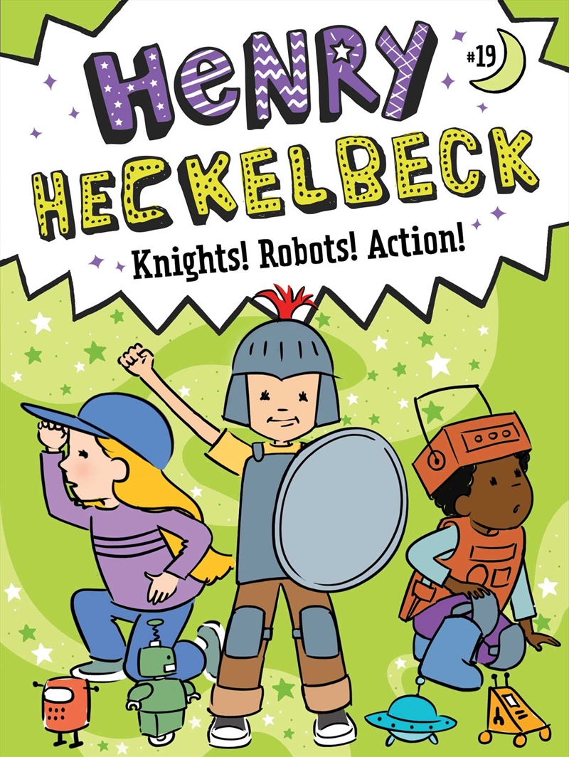 Henry Heckelbeck Knights! Robots! Action!/Product Detail/Childrens Fiction Books