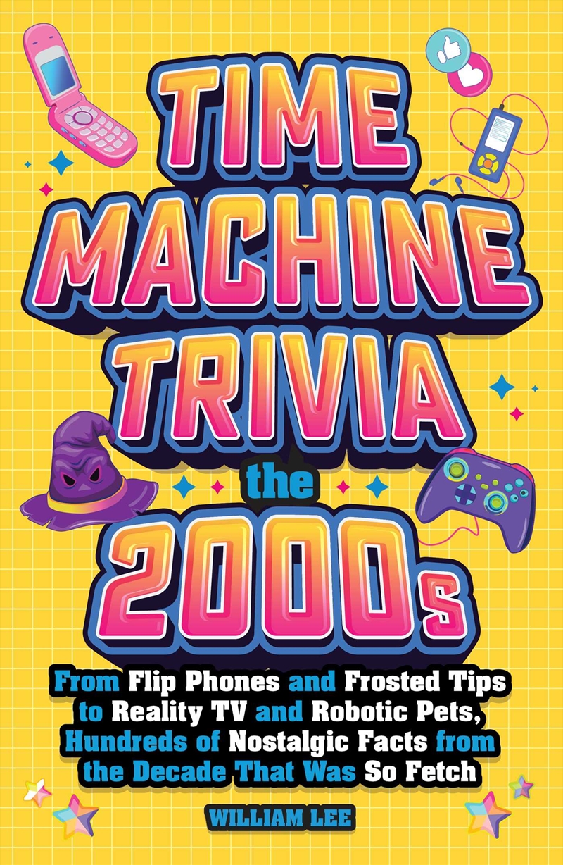 Time Machine Trivia: The 2000S/Product Detail/History