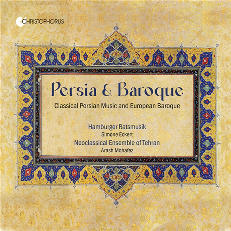 Persia & Baroque - Classical Persian Music And European Baroque/Product Detail/Classical