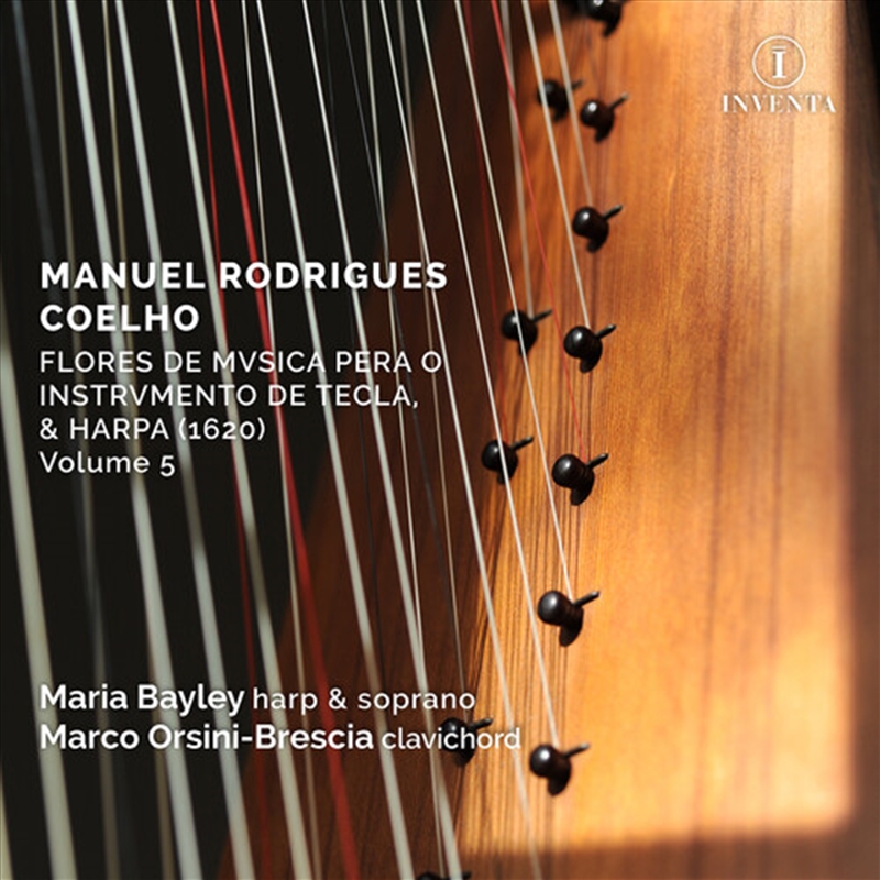 Manuel Rodrigues Coelho: Flores De Musica Pera O Instrumento De Tecla / & Harpa / Volume 5/Product Detail/Classical