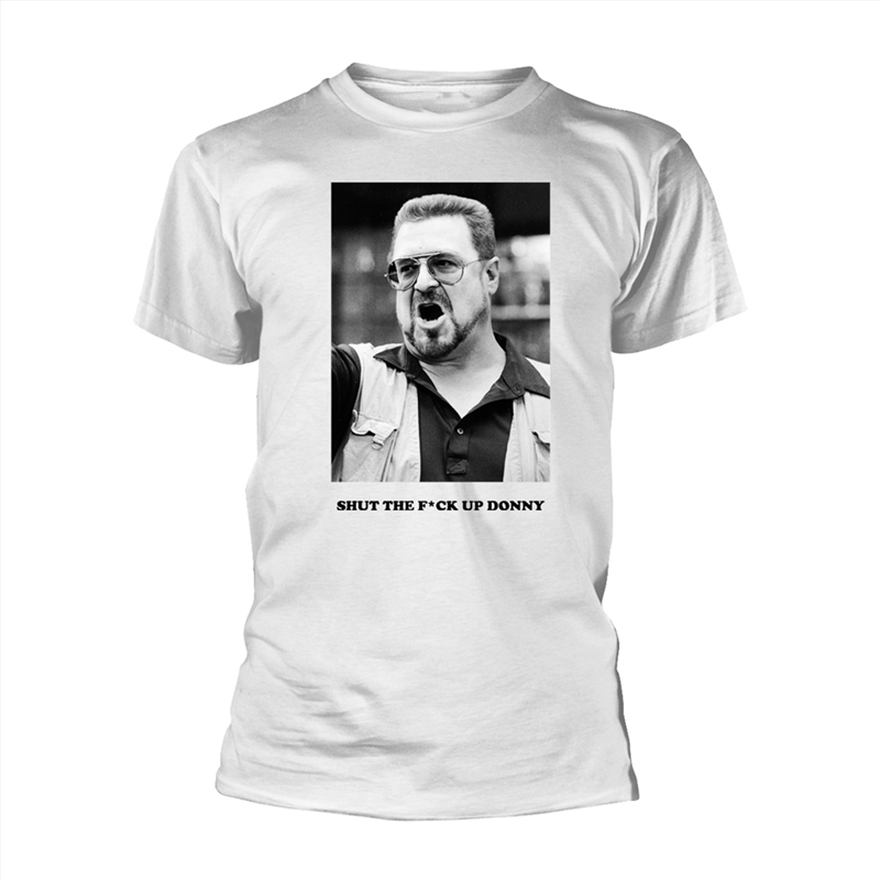 The Big Lebowski - Shut The F*Ck Up Donny - White - Medium/Product Detail/Shirts