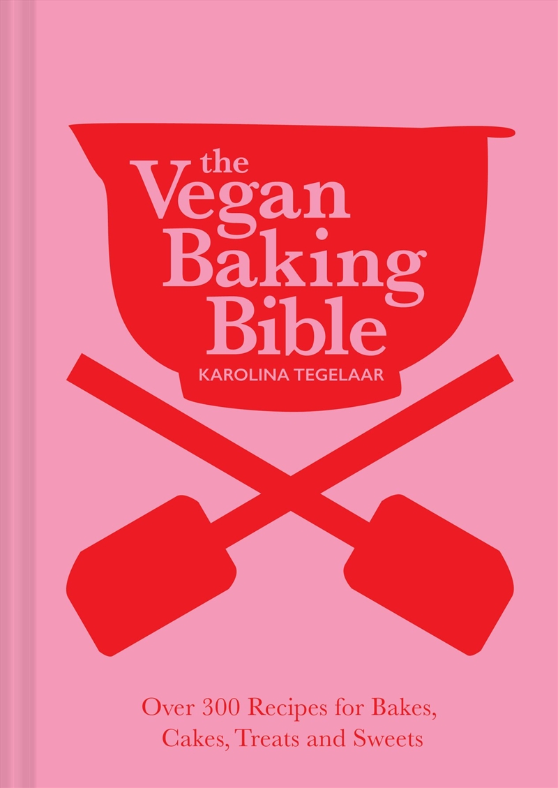 The Vegan Baking Bible/Product Detail/Recipes, Food & Drink