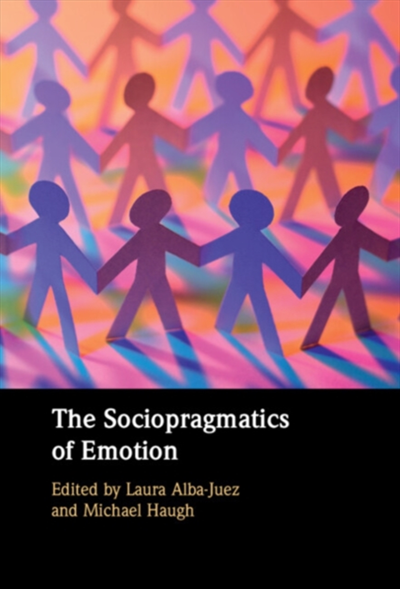 The Sociopragmatics Of Emotion/Product Detail/Language & Linguistics