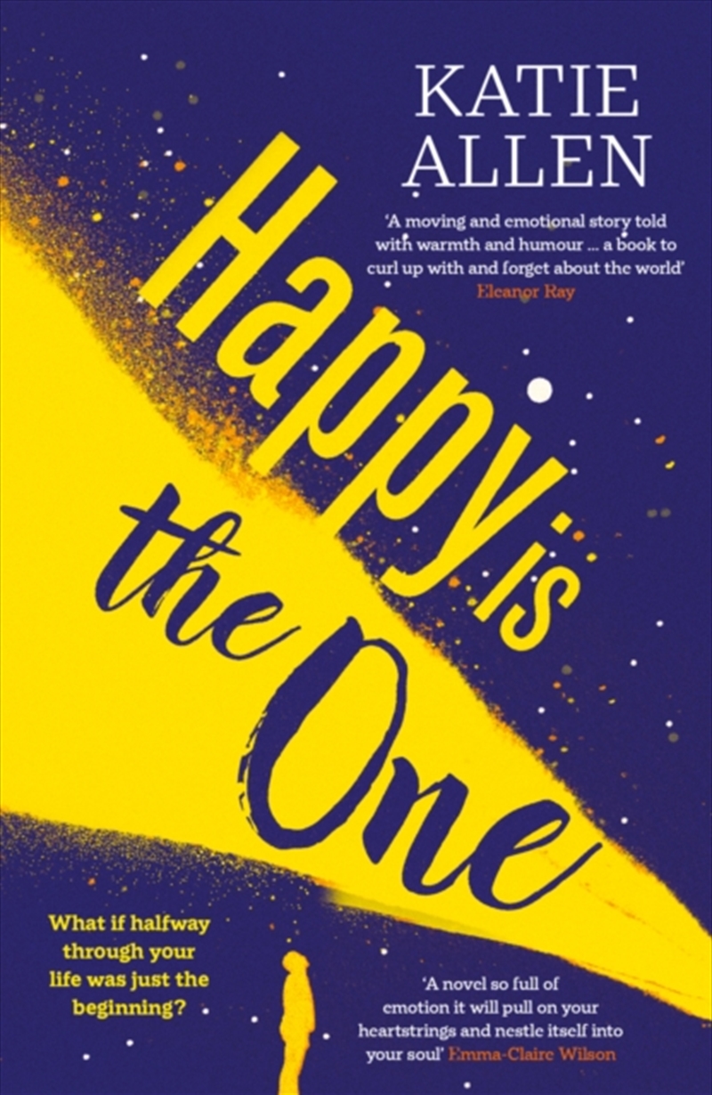 Happy Is The One : The Poignant, Life-Affirming New Novel From The Author Of Everything Happens For/Product Detail/Romance